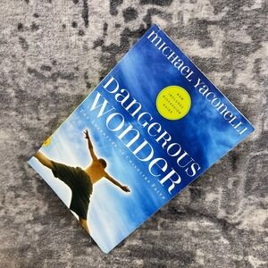 Dangerous Wonder NavPress Michael Yaconelli Childlike Faith Paperback Book